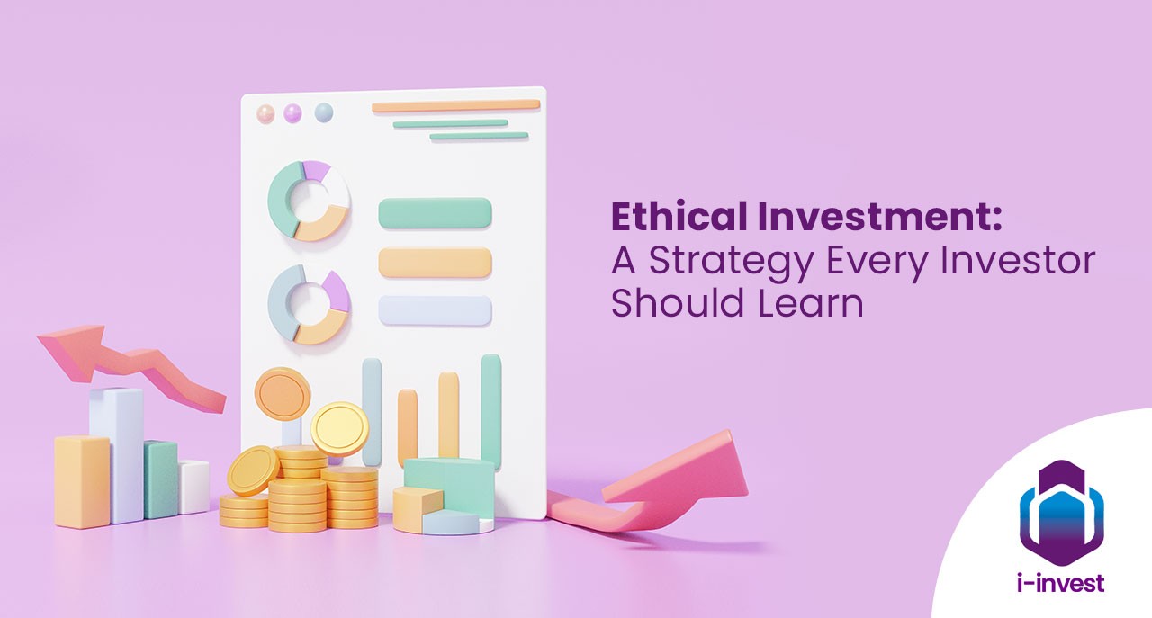 Ethical Investments - A Strategy Every Investor Should Learn