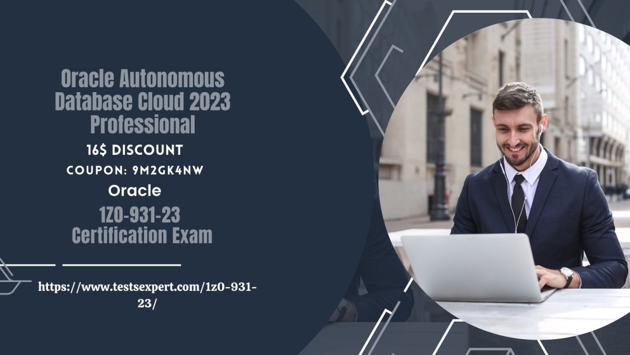 1Z0 931 23 Oracle Autonomous Database Cloud 2023 Professional 1Z0 931 23 Oracle Autonomous Database Cloud 2023 Professional