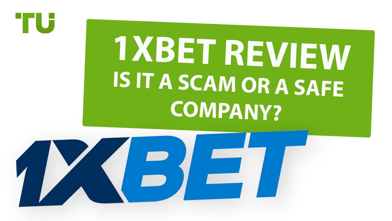 1xBet Review | Is it a Scam or a Safe Company?