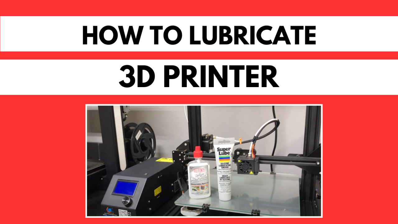 How To Lubricate 3D Printer: A Comprehensive Guide