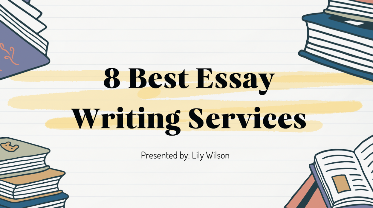 Pay Someone to Write My Essay: 8 Best Essay Writing Services