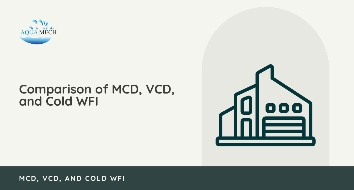 Comparison of MCD, VCD, and Cold WFI - Aquamech Engineering Corporation