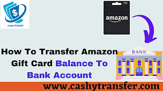 How to Transfer Amazon Gift Card Balance to Bank Account  