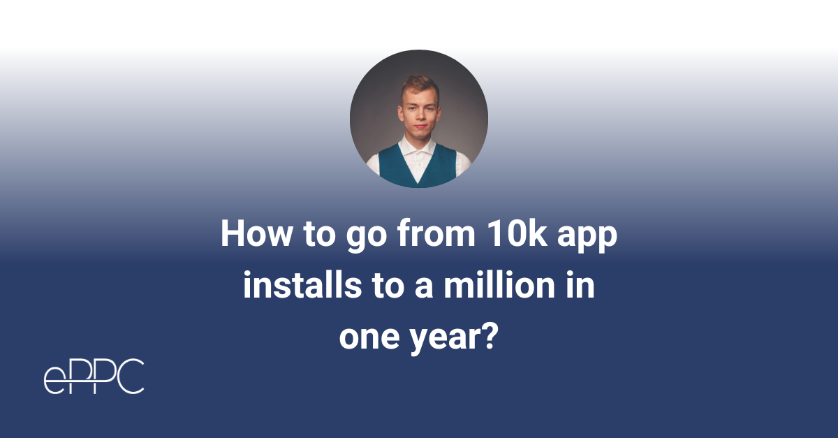 How did we get from 10k app installs to a million in one year?