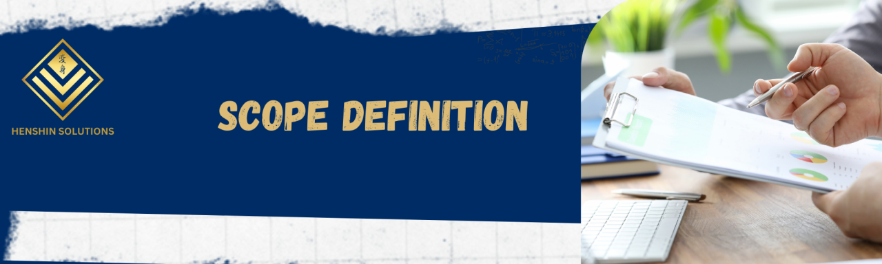 SCOPE DEFINITION SCOPE DEFINITION