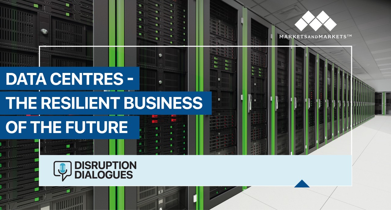 Data Centres - The Resilient Business of the Future.