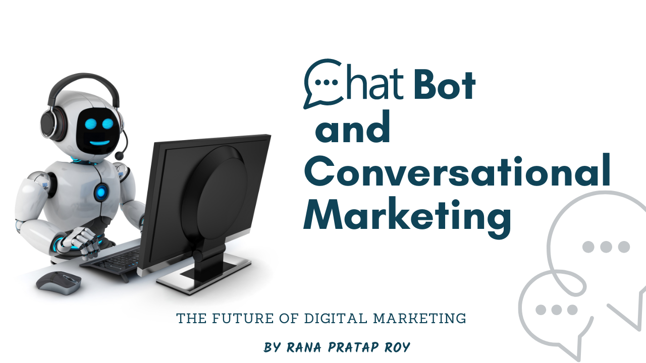 Chatbots and Conversational Marketing