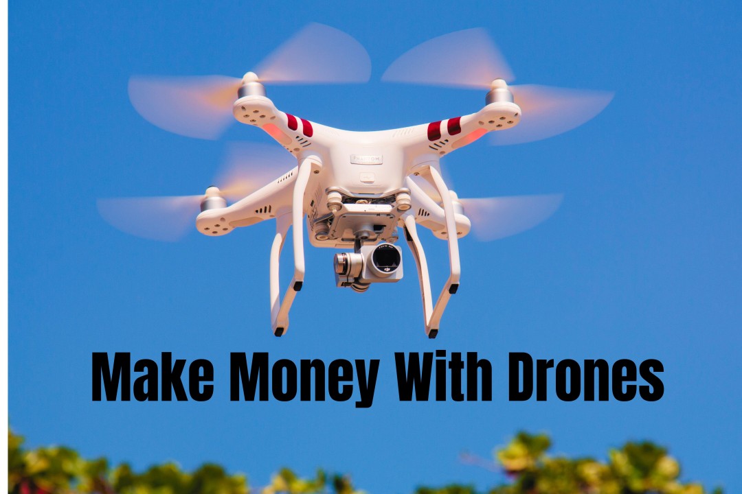 Monetizing Your Drone Passion: Top Side Hustle Ideas in the Fast