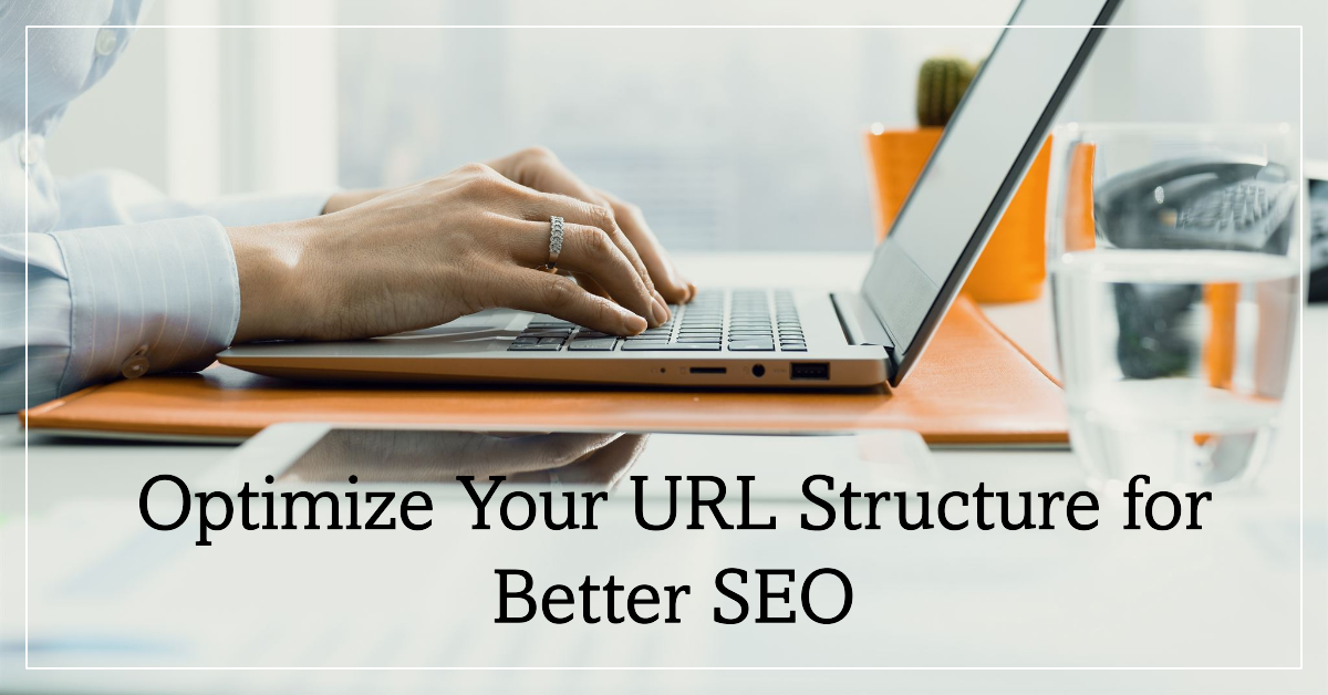 URL Structure Optimization: The Key to Improving Your SEO