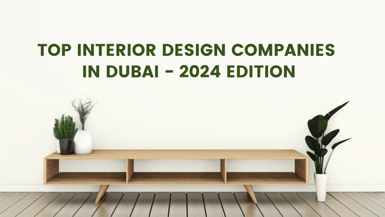 Top Interior Design Companies In Dubai