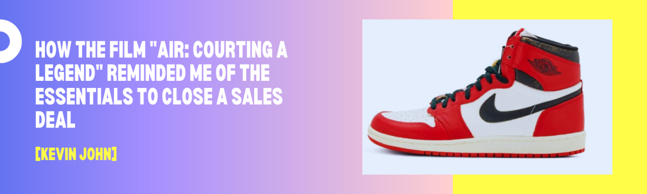 How the Film AIR: Courting a Legend Reminded Me of the Essentials to How the Film AIR: Courting a Legend Reminded Me of the Essentials to