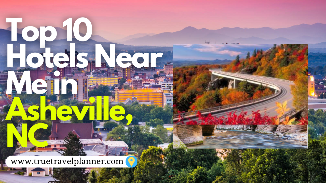 Top 10 Hotels In Asheville Nc