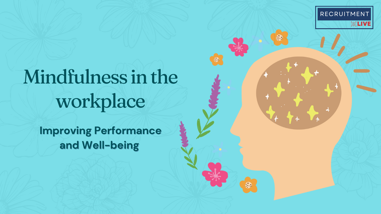 Mindfulness in the Workplace: Improving Performance and Well-being