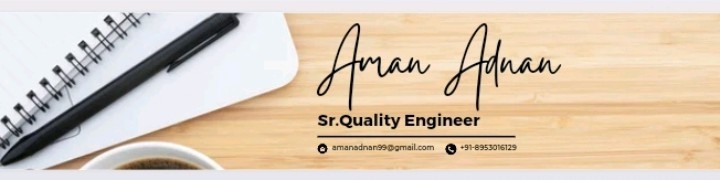 AMAN ADNAN - Sr. Quality engineer - Kamal Medtech Pvt Ltd | LinkedIn