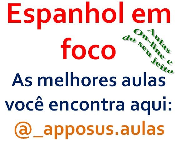 Ápposus Aulas Particulares Espanhol e Português - Profª de Espanhol e  Português - Ápposus Aulas Particulares - Ápposus Aulas Particulares