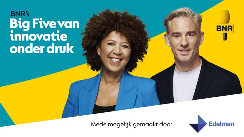 Edelman Amsterdam on LinkedIn: Today in BNR Nieuwsradio's Big Five:  Innovation under pressure - Sponsored…