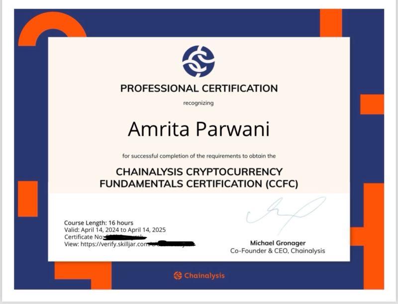 Earned Chainalysis CFC certification Amrita Parwani CAMS CRC CKC Earned Chainalysis CFC certification Amrita Parwani CAMS CRC CKC