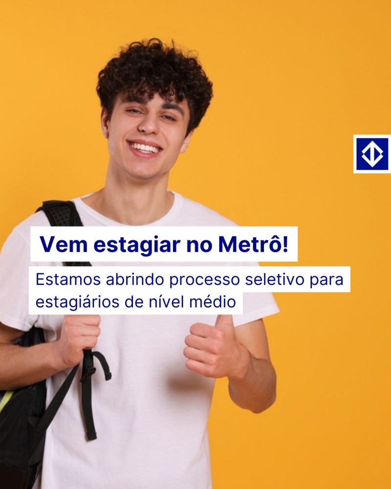 Metrô de São Paulo no LinkedIn: Alô estudante do ensino médio! Vamos abrir  processo seletivo para 20 vagas…