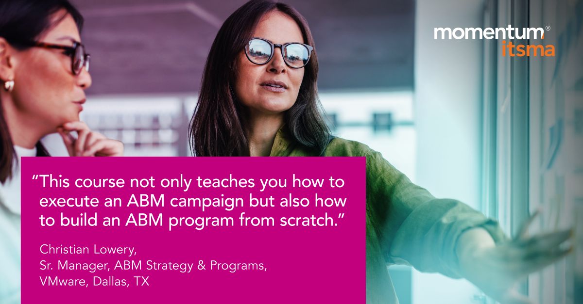 Momentum ITSMA on LinkedIn: #abmcertification #abmtraining #abmskills Momentum ITSMA on LinkedIn: #abmcertification #abmtraining #abmskills