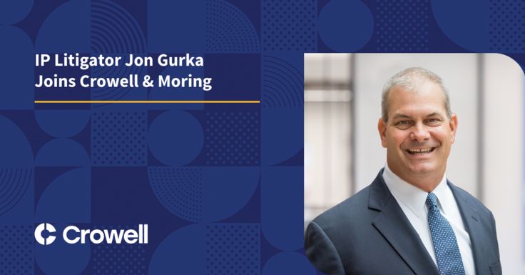 Alexis Gilman on LinkedIn: IP Litigator Jon Gurka Joins Crowell Moring Alexis Gilman on LinkedIn: IP Litigator Jon Gurka Joins Crowell Moring