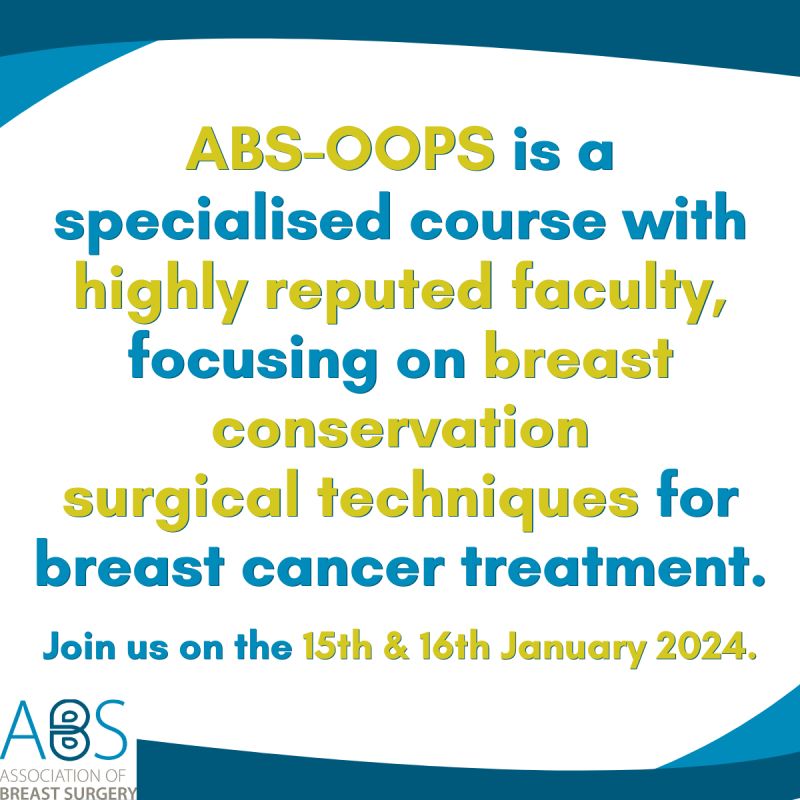 PG Roy on LinkedIn: ABS – OOPS (Oxford Oncoplastic Breast Surgery Course)