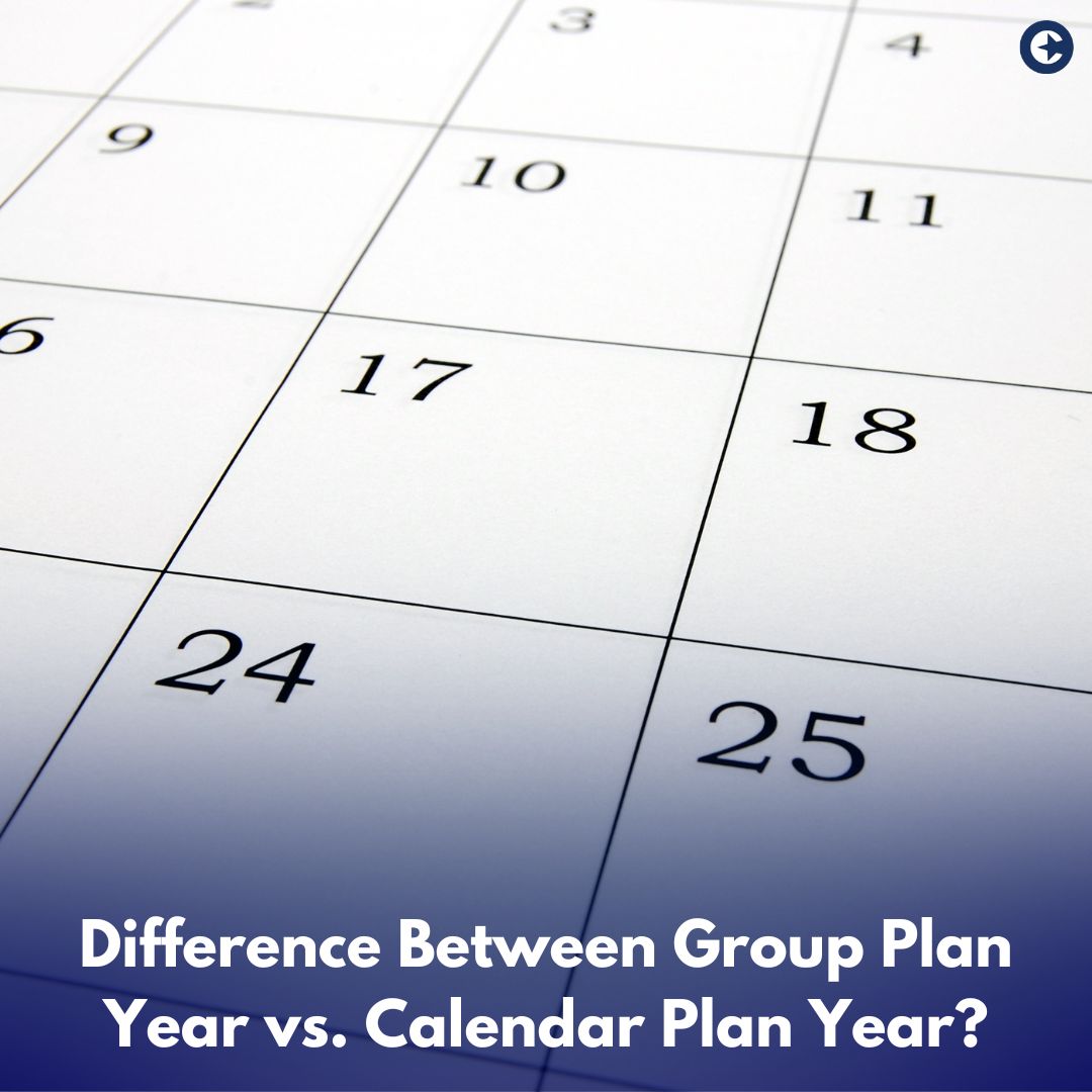 How Group Plan Year vs Calendar Plan Year shapes your HR strategy How Group Plan Year vs Calendar Plan Year shapes your HR strategy