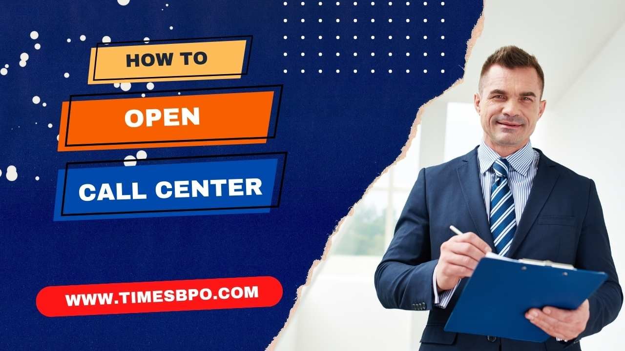 How to Open a Call Center with Times BPO?