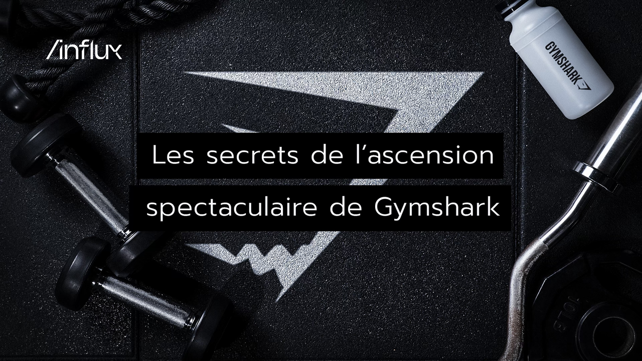 Les secrets de l'ascension spectaculaire de Gymshark