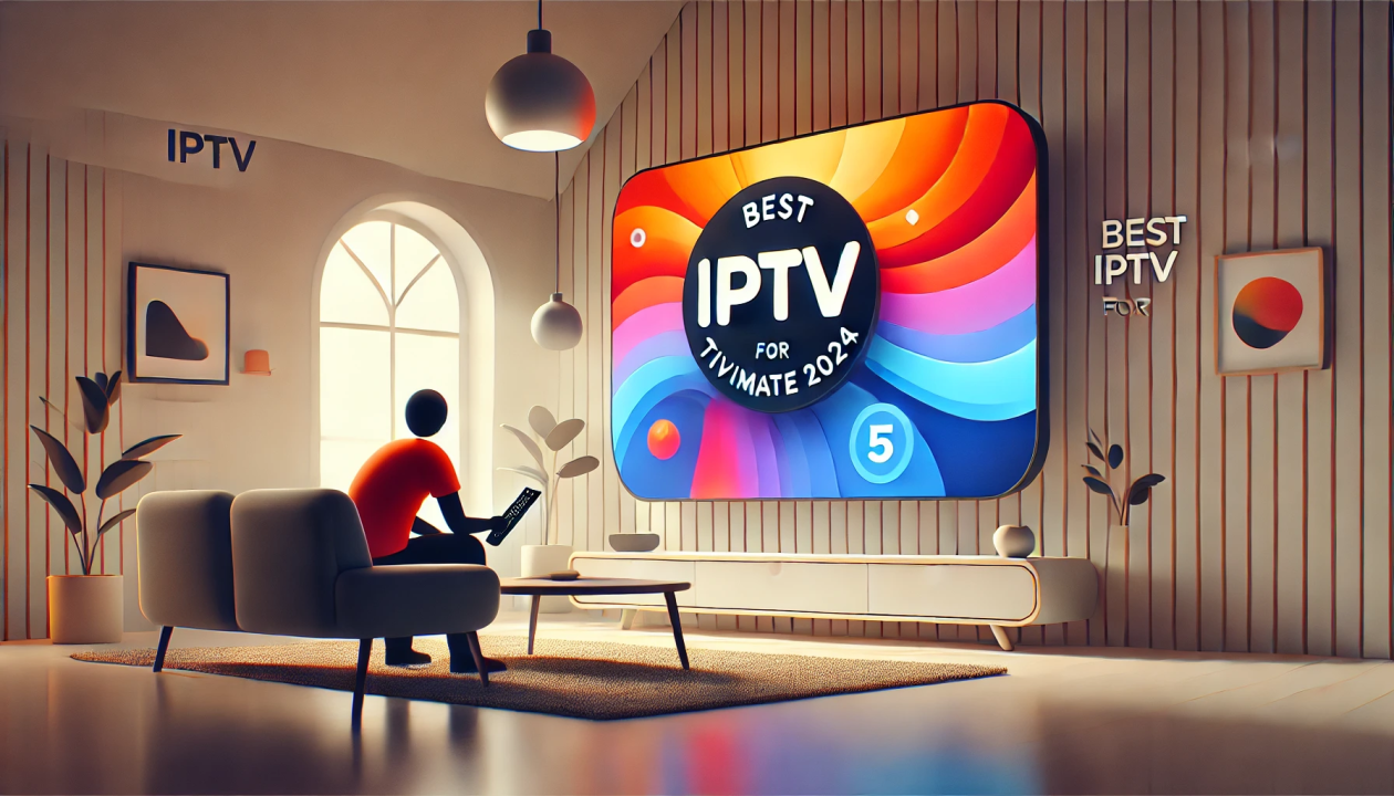 Best IPTV For Tivimate 2024 - Top 5 Recommendations | Review