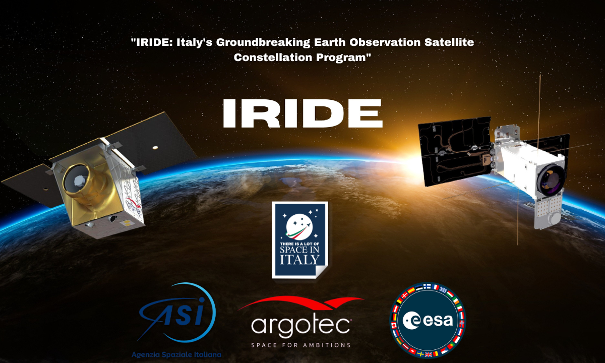 "IRIDE: Italy's Groundbreaking Earth Observation Satellite Constellation Program"​