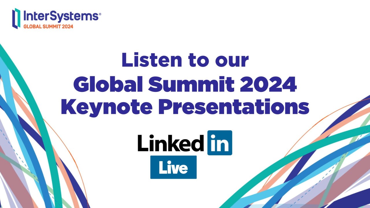 InterSystems on LinkedIn: June 12 - InterSystems Global Summit