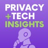 Artwork for Privacy + Tech Insights