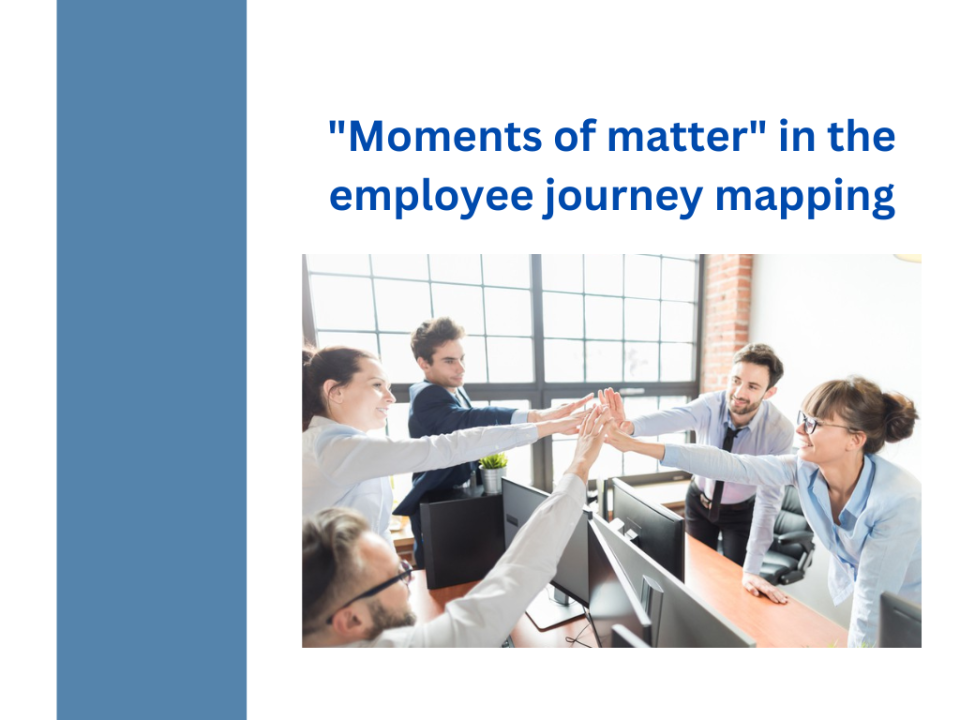"Moments that matter" in the employee journey mapping