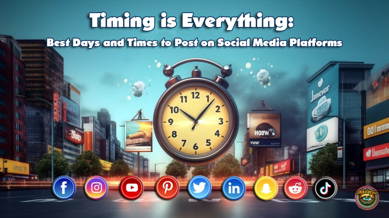 Timing is Everything: Best Days and Times to Post on Social Media Platforms