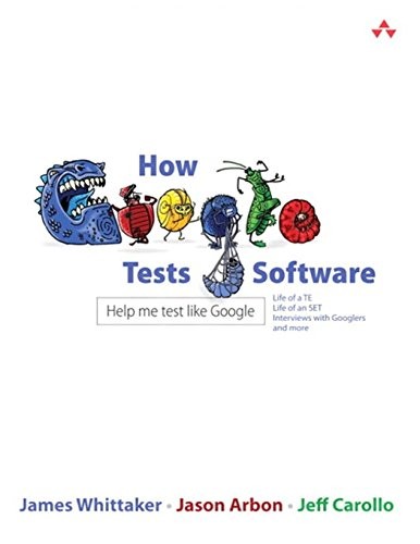 How Google Has Improved the Quality of Its Products with QA: My insights from “How Google Tests Software” by James Whittaker
