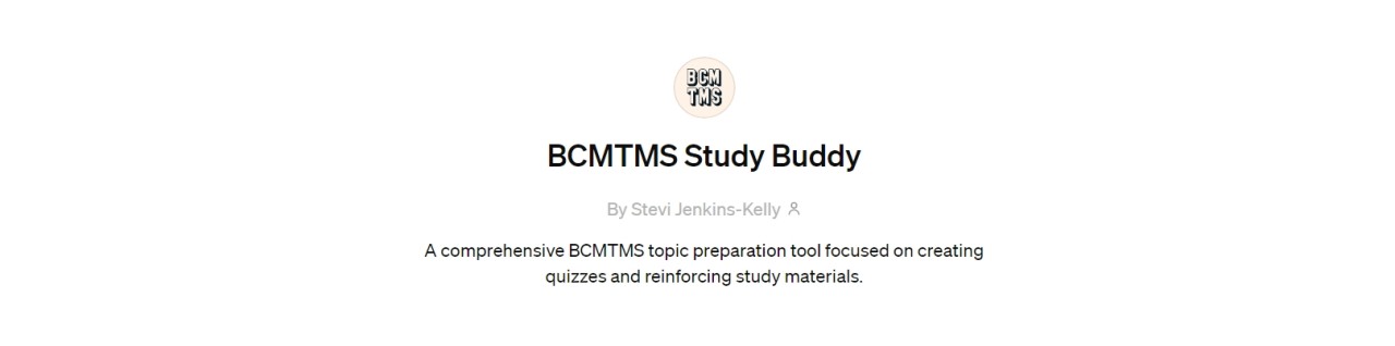 BCMTMS Study Buddy BCMTMS Study Buddy