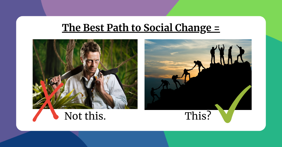 Survival of the Fittest is the Wrong Route to Growth & Social Change.