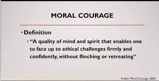 Moral Courage and Proof of It