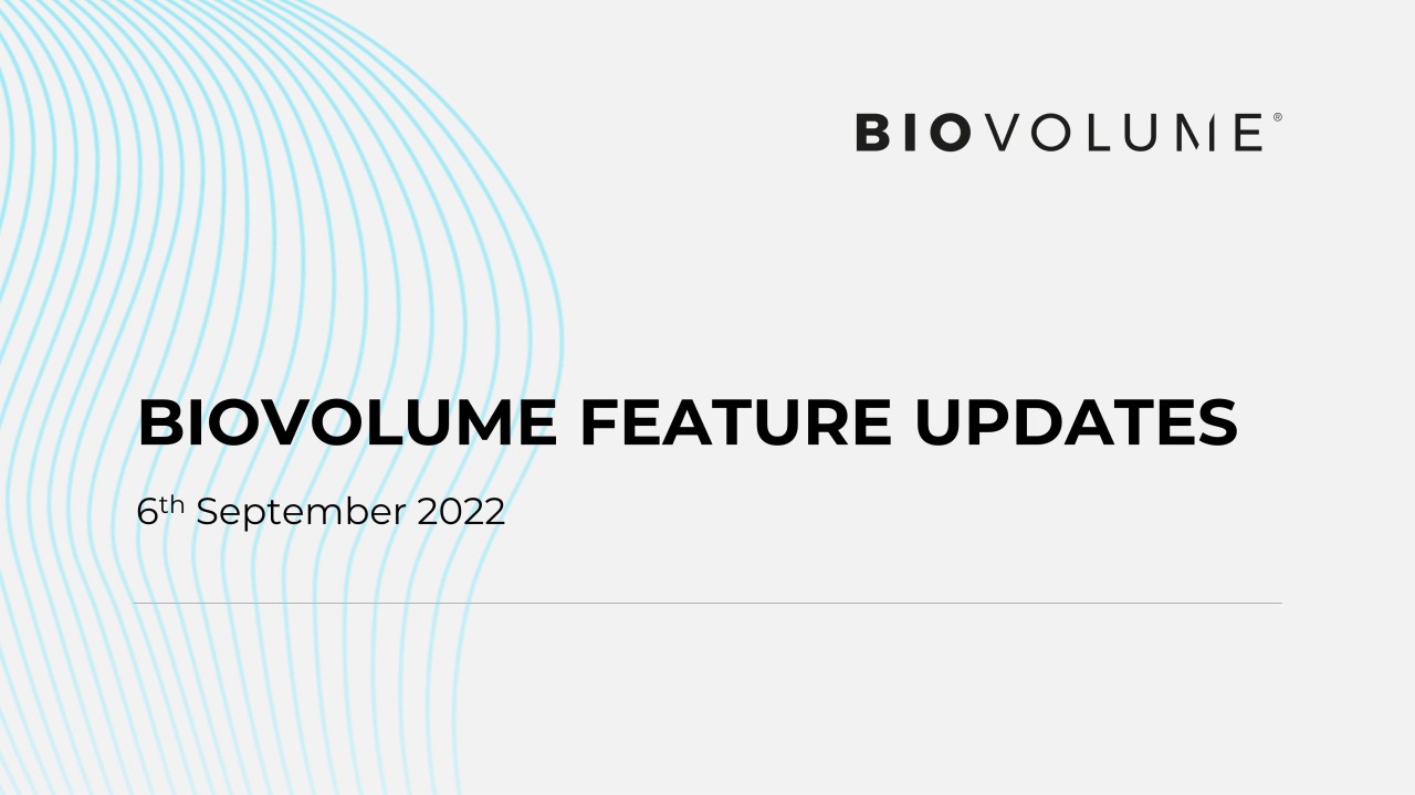 BioVolume Feature Updates Sept 22