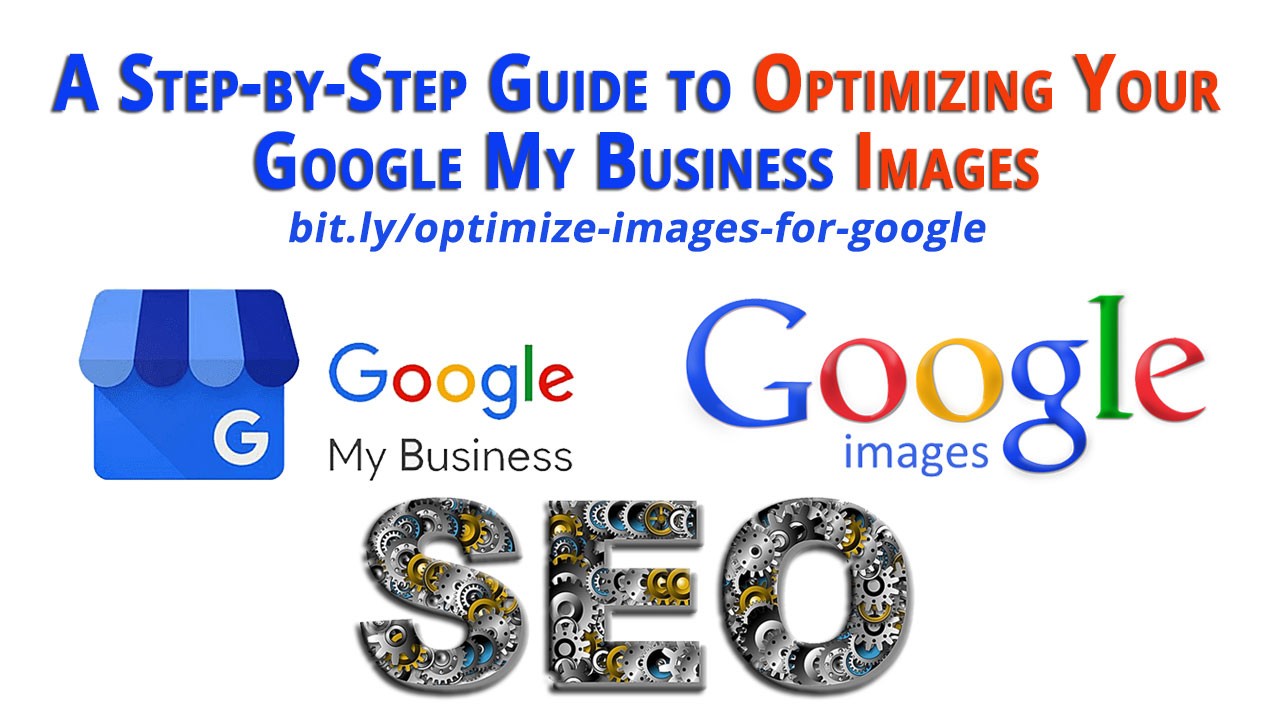 Picture This: Enhance Your Google My Business Profile with Optimized Images