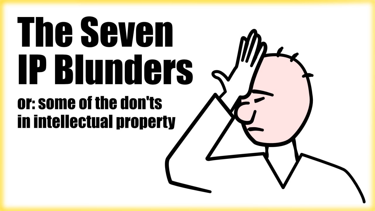 The Seven IP Blunders