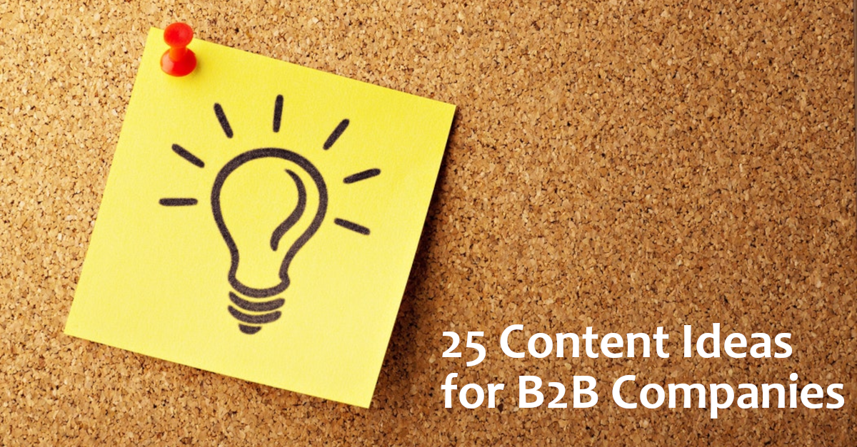 25 Content Ideas for B2B Companies