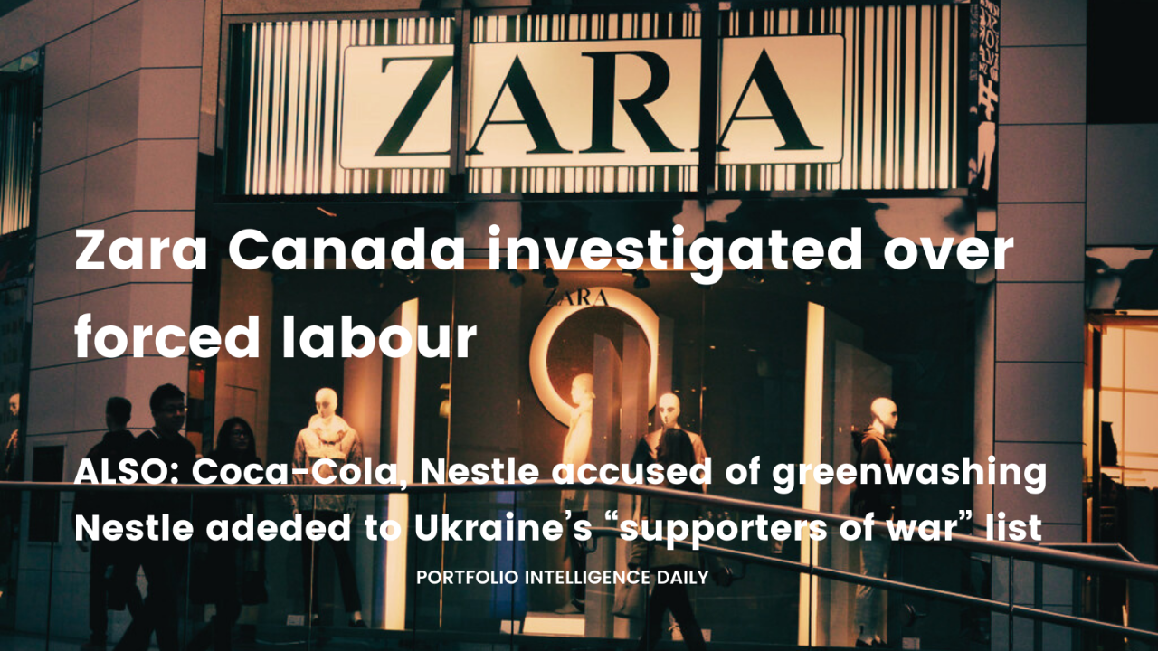 Zara Canada investigated over forced labor