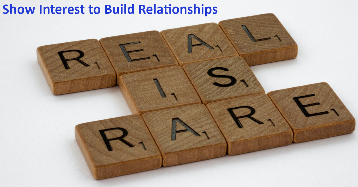 Show Interest to Build Relationships Via LinkedIn: 3 Steps to Success