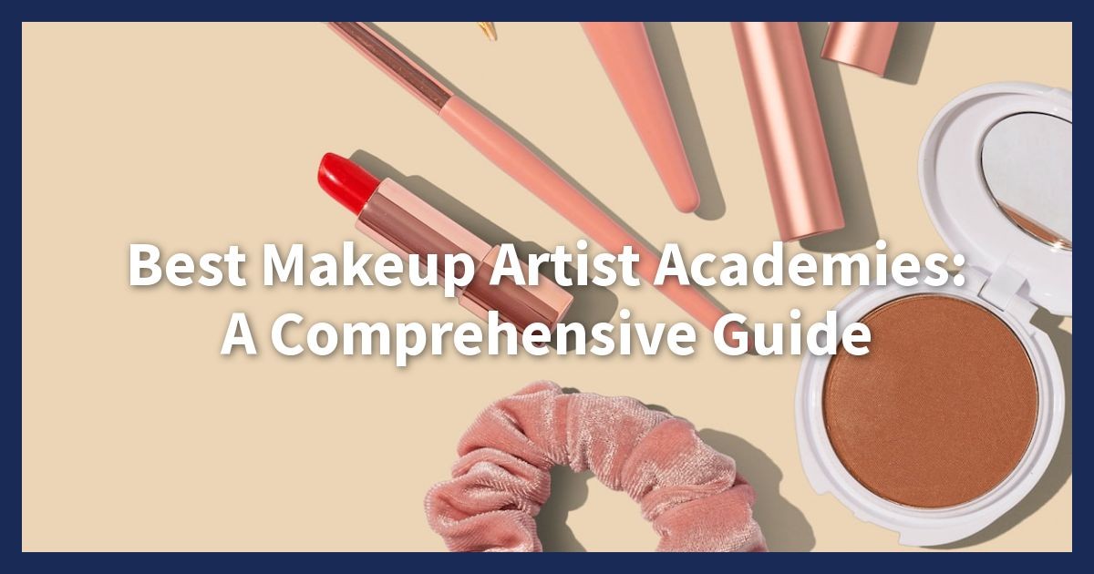 Best Makeup Artist Academies A