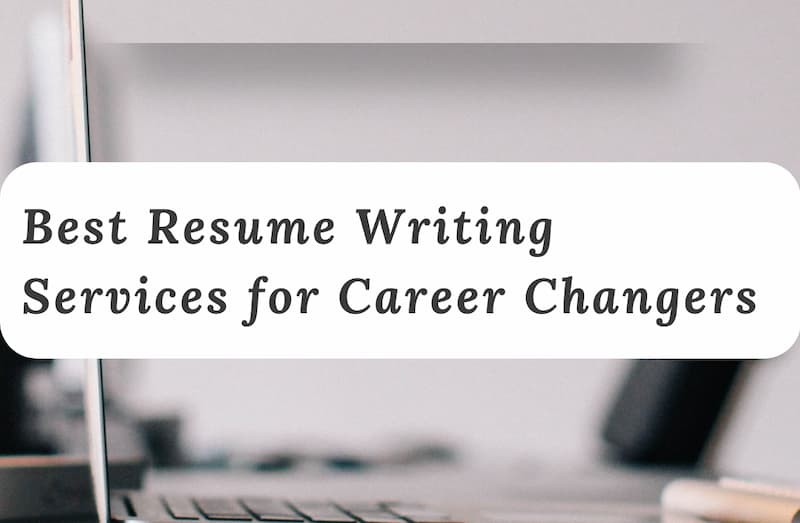 Best Career Change Resume Writing Services