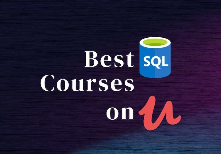 Best Udemy SQL Courses Reviews: A Comprehensive Look at SQL Training