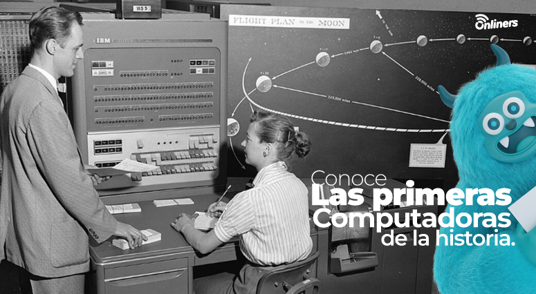 Conoce las primeras computadoras de la historia