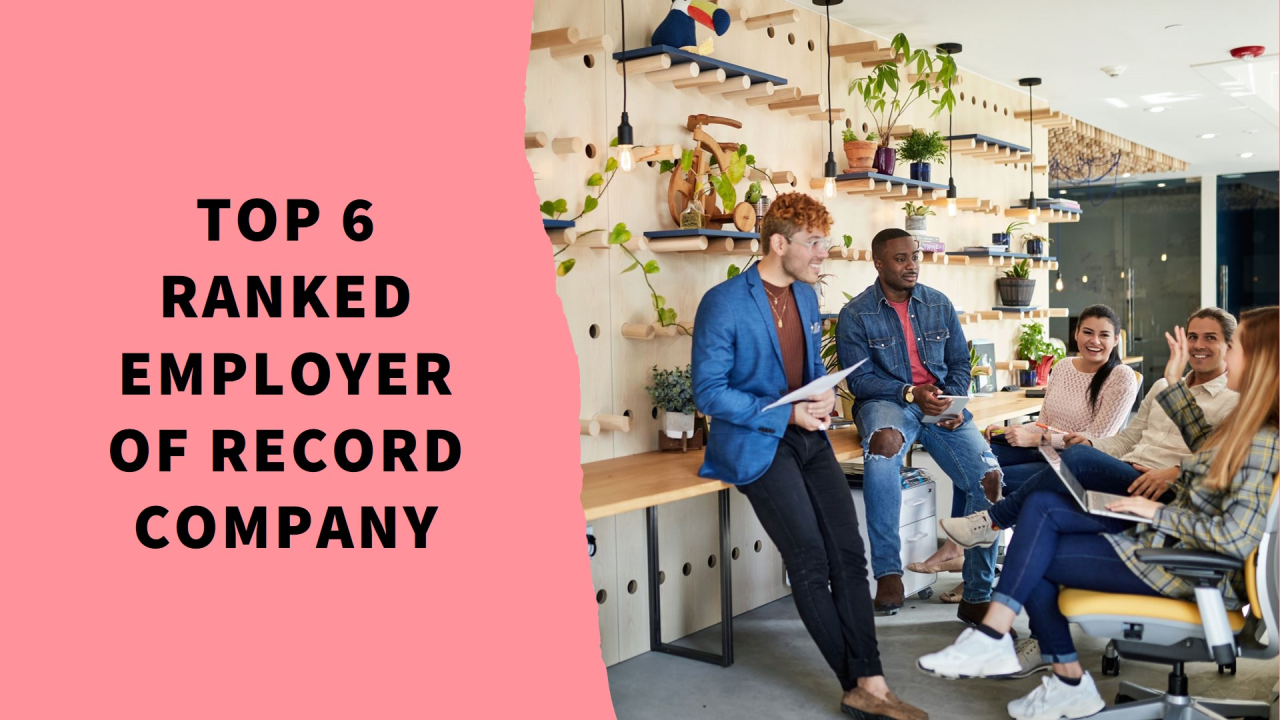 Best Employer of Record Company (2024), Top 6 Ranked