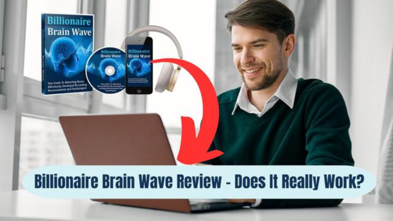 Billionaire Brain Wave Reviews: Can This 7-Second Ritual Program Really Help You Achieve Wealth?
